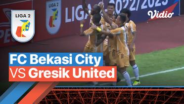 Mini Match - FC Bekasi City vs Gresik United | Liga 2 2022/23