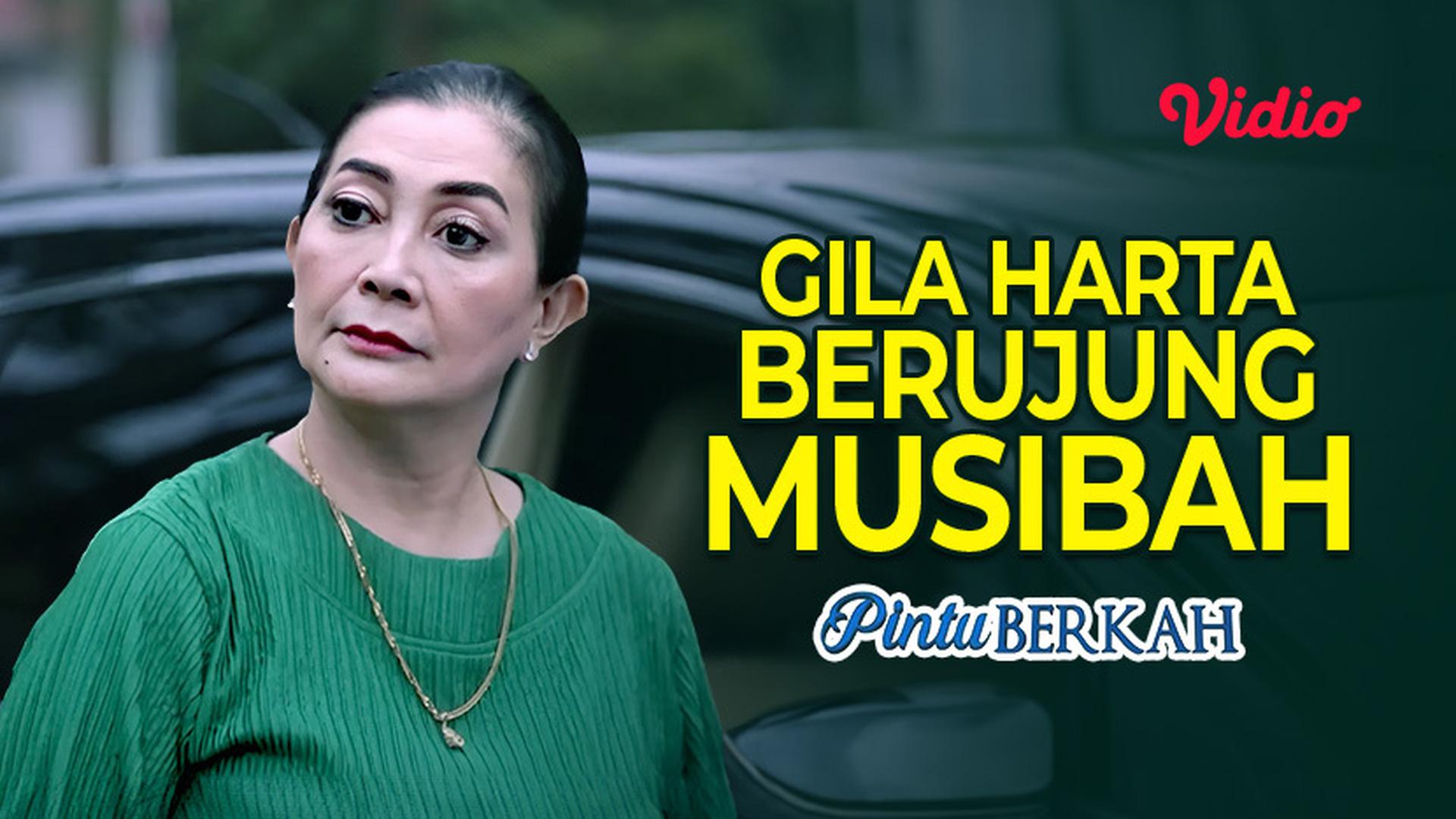 streaming-gila-harta-berujung-musibah-vidio