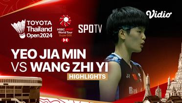 Yeo Jia Min (SGP) vs Wang Zhi Yi (CHN) - Highlights | Toyota Thailand Open 2024 - Women's Singles