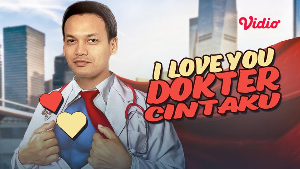 I Love You Dokter Cintaku