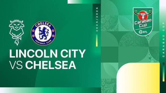 Lincoln City vs Chelsea - Full Match | Carabao Cup 2025/26