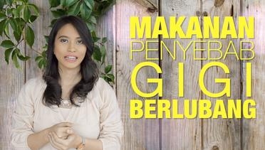 BE HEALTHY Episode 2 : Jenis Makanan Penyebab Gigi Berlubang