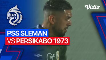 PSS Sleman vs PERSIKABO 1973 - Mini Match | BRI Liga 1 2023/24
