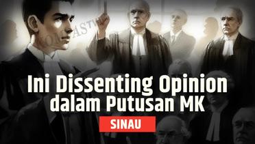 Putusan MK,  Ramai Membahas Dissenting Opinion Begini Penjelasannya | SINAU