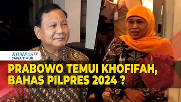 Mendadak dan Tertutup, Prabowo Temui Khofifah, Bahas Pilpres 2024?