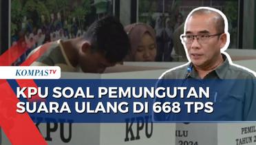 Terkendala Bencana Alam, KPU akan Lakukan Pemungutan Suara Susulan di 668 TPS