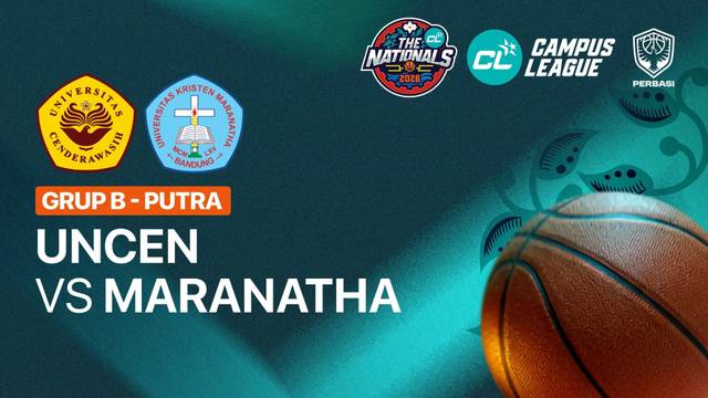 Universitas Cenderawasih Jayapura vs Universitas Kristen Maranatha Bandung (Grup B | Putra) - CL Basketball 2026 - Full Match | Campus League Basketball 2026