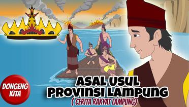 ASAL USUL PROVINSI LAMPUNG - Cerita Rakyat Lampung | Dongeng Kita