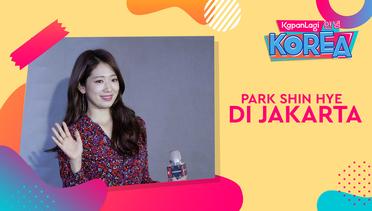 Park Shin Hye Pertama Kali Datang ke Jakarta