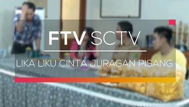 FTV SCTV - Lika Liku Cinta Juragan Pisang