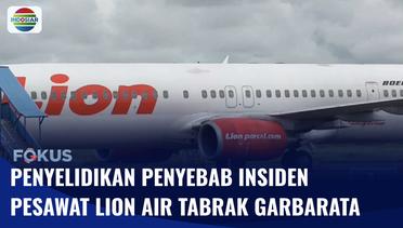 Pesawat Lion Air Tabrak Garbarata, Hasil Tes Urine Kru Pesawat dan Pilot Negatif Narkoba | Fokus