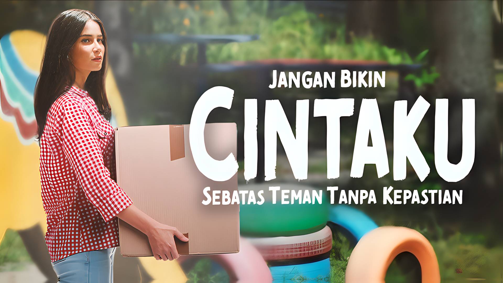 Jangan Bikin Cintaku Sebatas Teman Tanpa Kepastian