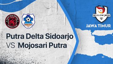 Full Match - Putra Delta Sidoarjo vs Mojosari Putra FC | Liga 3 2021/2022