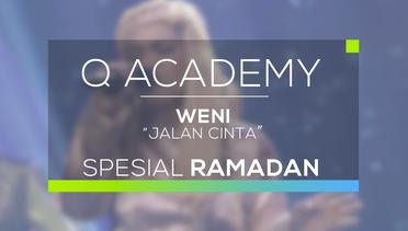 Weni - Jalan Cinta (Q Academy - Spesial Ramdan)