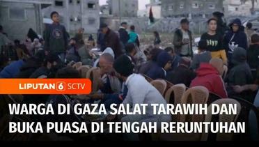 Ramadan di Gaza: Semangat Salat Tarawih dan Berbuka Puasa di Tengah Reruntuhan | Liputan 6