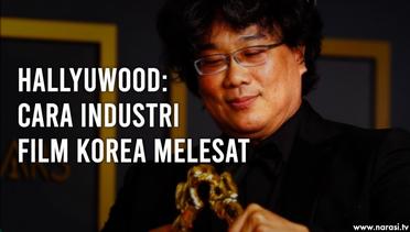 Hallyuwood: Cara Industri Film Korea Melesat