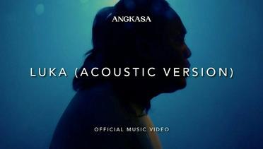 Angkasa - Luka (Acoustic Version) (Official Music Video NAGASWARA)