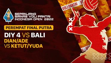 Full Match | Perempat Final Putra 2 | DIY 4: Dian/Ade vs BALI: Ketut/Yuda | Sirnas Voli Pantai 2022