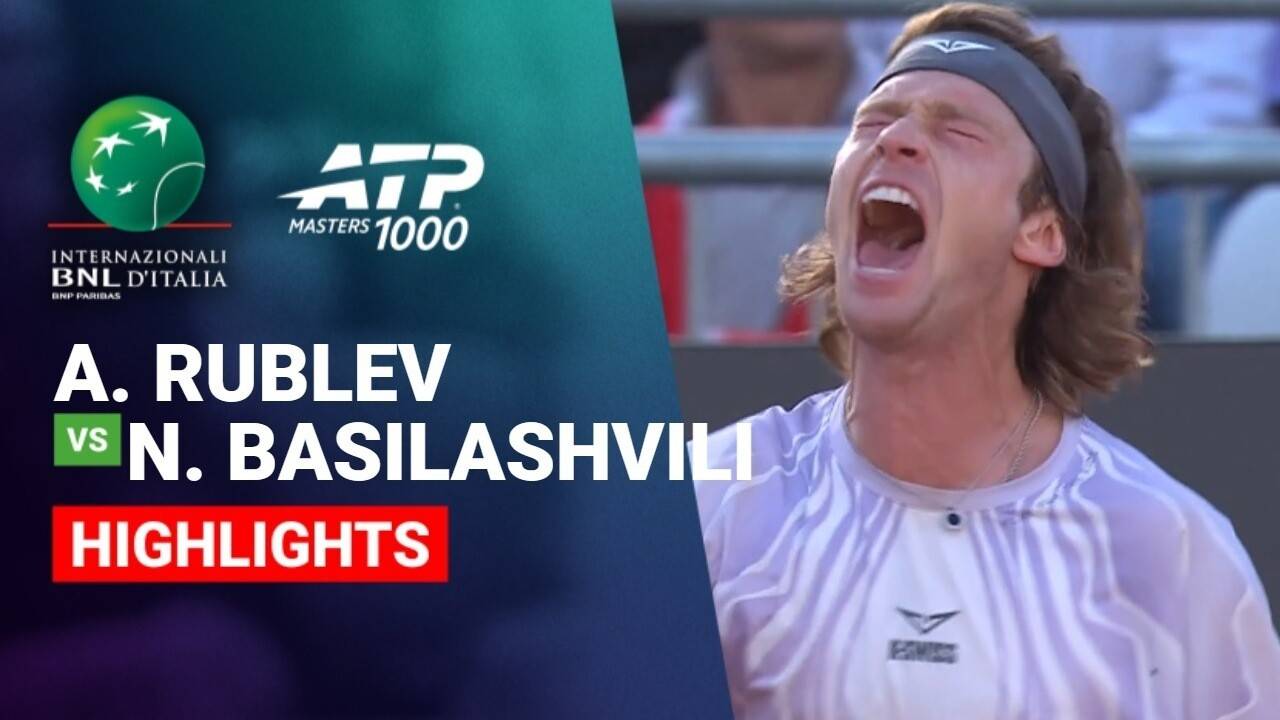 Andrey Rublev vs Nikoloz Basilashvili - Round of 16 (BNP Paribas Arena) | ATP 1000: Internazionali BNL d'Italia 2026