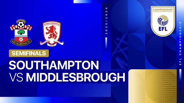 Semifinal Leg 2: Southampton vs Middlesbrough - Full Match | EFL Championship 2025/26