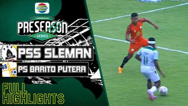 Full Highlights - PSS Sleman VS PS Barito Putera | Super Elja Pre Season Series 2023