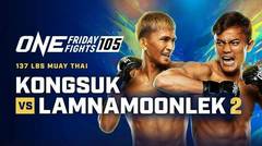 ONE Friday Fights 105