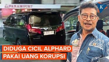 Syahrul Yasin Diduga Bayar Cicilan Mobil Alphard Pakai Uang Korupsi