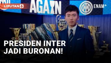 Presiden Inter Milan Jadi Buronan Bank China