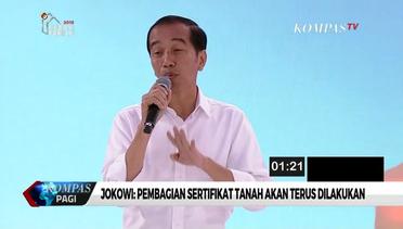 Jokowi: Pembagian Sertifikat Tanah Akan Terus Dilakukan