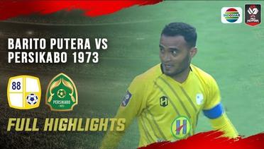 Full Highlights - Barito Putera vs Persikabo 1973 | Piala Menpora 2021