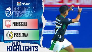 Persis Solo VS PSS Sleman - Full Highlight | BRI Liga 1 2023/2024