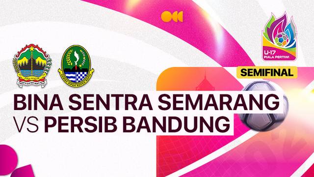 Semifinal: Bina Sentra Semarang vs Persib Bandung - Full Match | Piala Pertiwi U-17 2024