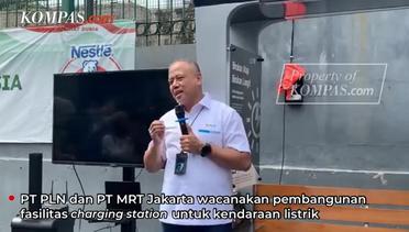 PLN dan MRT Jakarta Siap Tambah Charging Station Kendaraan Listrik