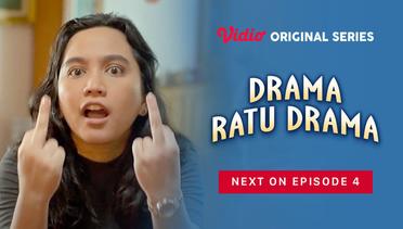 Drama Ratu Drama - Vidio Original Series | Next On Episode 04