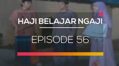 Haji Belajar Ngaji - Episode 56
