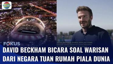 Jelang Piala Dunia 2022, David Beckham Dukung Warisan Piala Dunia Qatar | Fokus