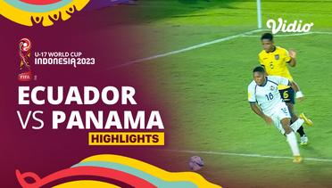 Ecuador vs Panama - Highlights | FIFA U-17 World Cup Indonesia 2023
