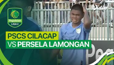 Mini Match - PSCS Cilacap vs Persela Lamongan | Liga 2 2023/24