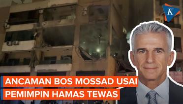 Bos Mossad Tebar Ancaman Usai Pemimpin Hamas Tewas Terbunuh di Beirut