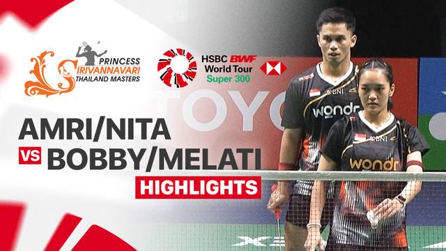 Amri Syahnawi/Nita Violina Marwah (INA) vs Bobby Setiabudi/Melati Daeva Oktavianti (INA) - Highlight | PRINCESS SIRIVANNAVARI Thailand Masters 2026