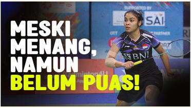 Gregoria Mariska Merasa Belum Puas Meski Melaju ke 16 Besar Indonesia Masters 2024