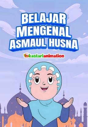 Kastari Animation - Belajar Mengenal Asmaul Husna