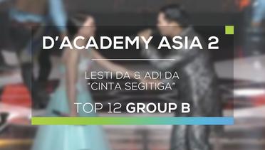 Lesti D'Academy dan Adi D'Academy - Cinta Segitiga (D'Academy Asia 2)