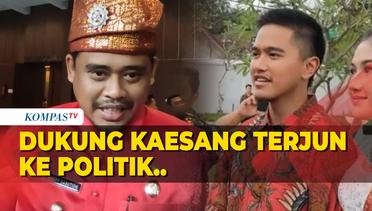 Kata Walkot Medan Bobby Soal Kaesang Siap Terjun Politik: Banyak Belajar Saja..
