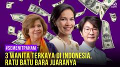 Daftar 3 Wanita Terkaya di Indonesia