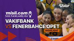 Highlights | Final 5: Vakifbank vs Fenerbahce Opet   | Women's Turkish League