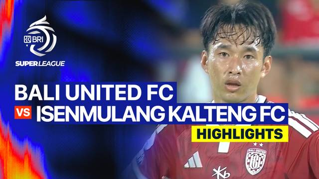 Bali United FC vs Isenmulang Kalteng FC - Highlight | BRI Super League 2026/27