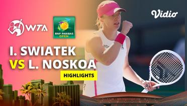 Iga Swiatek vs Linda Noskoa - Highlights | WTA BNP Paribas Open 2024