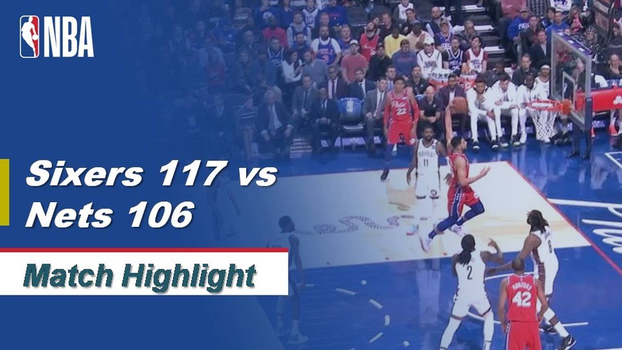 NBA I Match Highlight Philadelphia Sixers 117 vs Brooklyn Nets 106