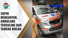 Mengantuk saat Mengemudi, Mobil Ambulans Terguling dan Tabrak Bocah di Tulungagung | Patroli